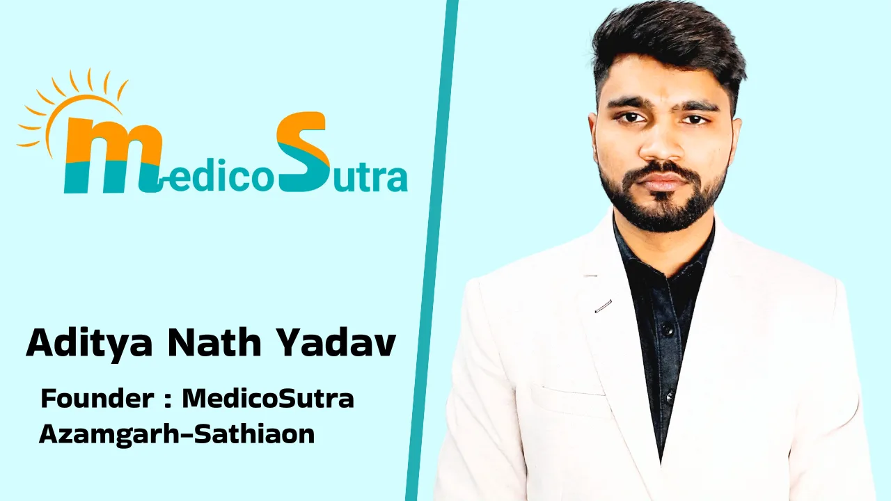 Aditya Nath Yadav founder of medicosutra